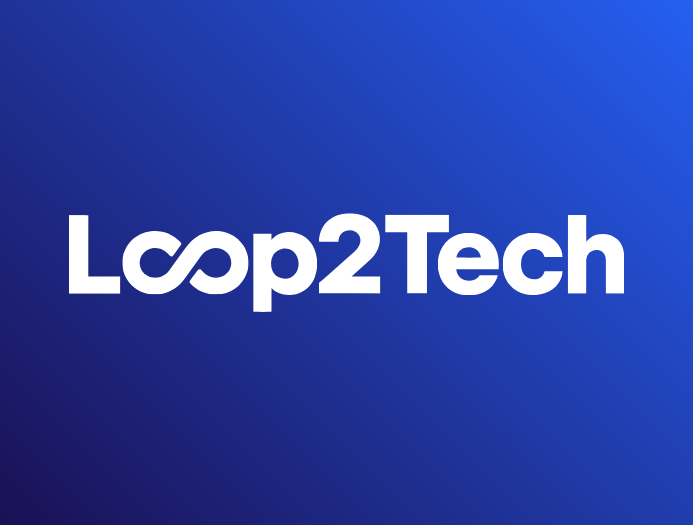 Why Loop2Tech